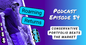 Read more about the article Episode 54 – How Our Conservative Portfolio Is Beating The 2024 Market