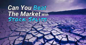 Read more about the article Do Stock Splits Reap Returns That Outperform The Market?